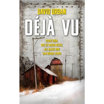 

Déja vu: Starý dům, kde už nikdo nežije, ale každý rok tam někdo zemře