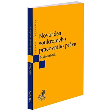 

Nová idea soukromého pracovního práva