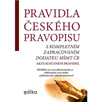 

Pravidla českého pravopisu: s kompletním zapracováním dodatku MŠMT ČR