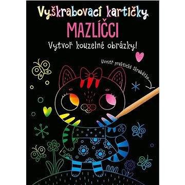 

Vyškrabovací kartičky MAZLÍČCI: Vytvoř kouzelné obrázky! + škrabátko