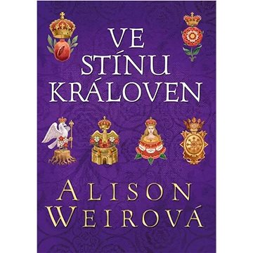 

Ve stínu královen