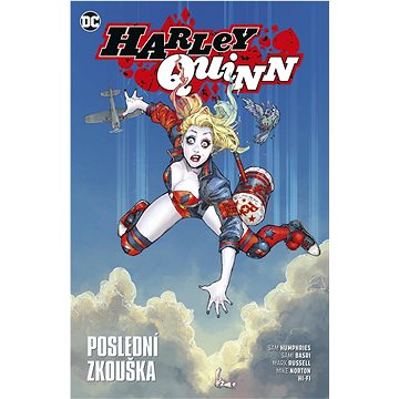 

Harley Quinn Poslední zkouška