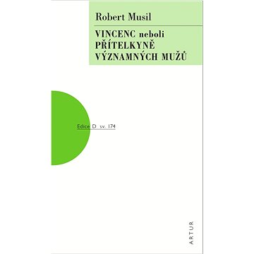 

Vincenc neboli přítelkyně významných mužů: sv. 174