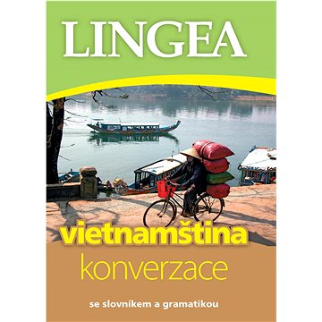 

Vietnamština konverzace: se slovníkem a gramatikou