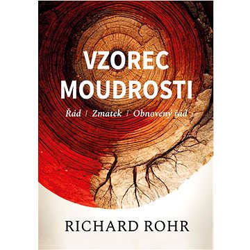 

Vzorec moudrosti: Řád, zmatek, obnovený řád