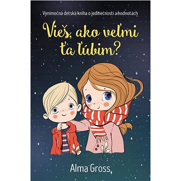 

Vieš, ako veľmi ťa ľúbim