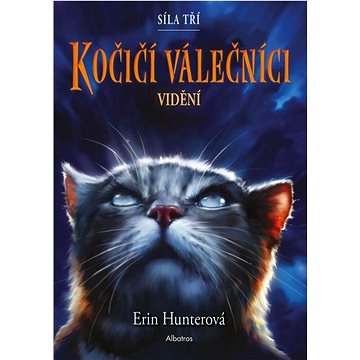 

Kočičí válečníci Síla tří Vidění