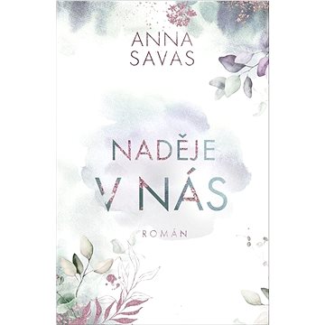 

Naděje v nás