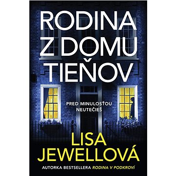 

Rodina z domu tieňov: Pred minulosťou neutečieš