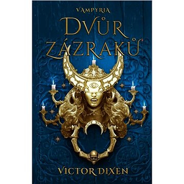 

Vampyria Dvůr zázraků