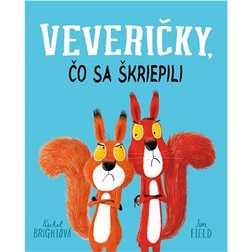 

Veveričky, čo sa škriepili