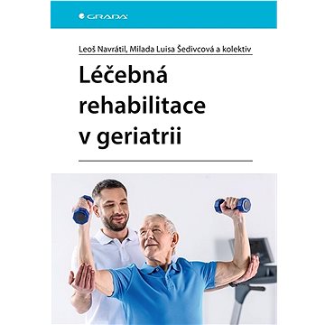 

Léčebná rehabilitace v geriatrii