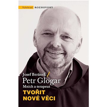 

Tvořit nové věci: Mnich a terapeut