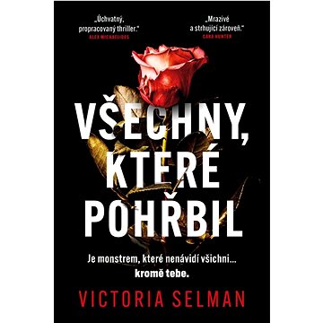 

Všechny, které pohřbil