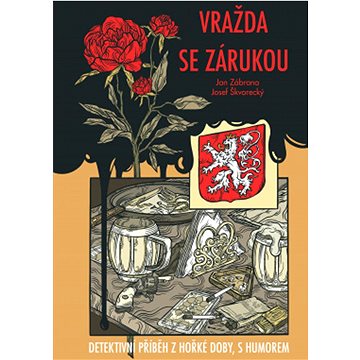 

Vražda se zárukou: Detektivní příběh z hořké doby, s humorem