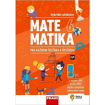 

Matematika 6 pro každého šesťáka a šesťačku: Hybridní učebnice