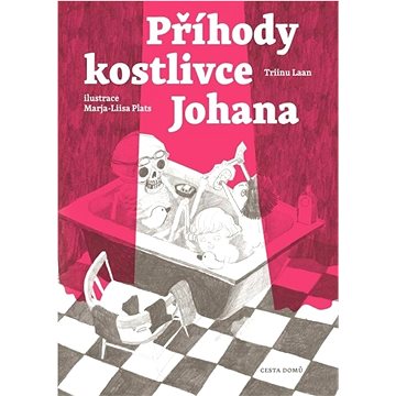 

Příhody kostlivce Johana
