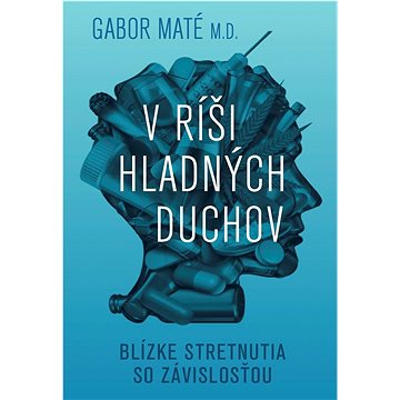 

V ríši hladných duchov: Blízke stretnutia so závislosťou