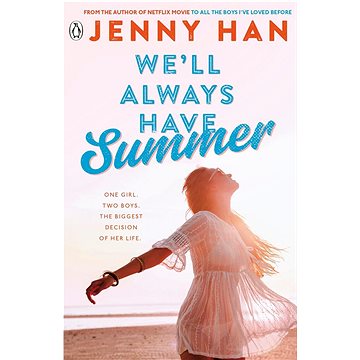 

We'll Always Have Summer: Book 3 in the Summer I Turned Pretty Series