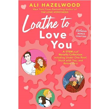 

Loathe to Love You