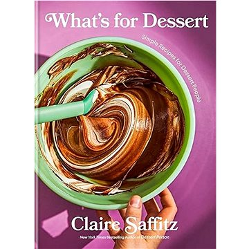 

What's For Dessert: Simple recipes for Dessert People