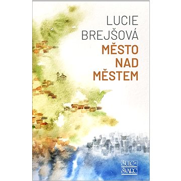 

Město nad městem