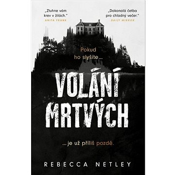 

Volání mrtvých: Pokud ho slyšíte... je už příliš pozdě.
