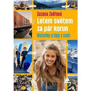 

Letem světem za pár korun: Historky a tipy z cest
