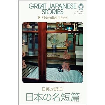 

Great Japanese Stories: 10 Parallel Texts