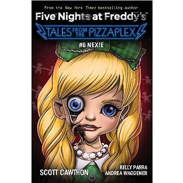 

Five Nights at Freddy's: #6 Nexie