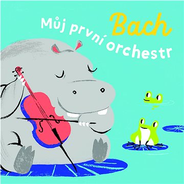 

Bach: Můj první orchestr