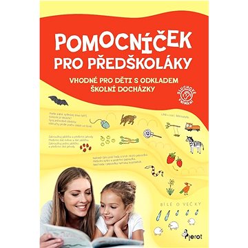 

Pomocníček pro předškoláky: Vhodné pro děti s odkladem školní docházky