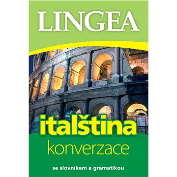 

Italština konverzace: se slovníkem a gramatikou