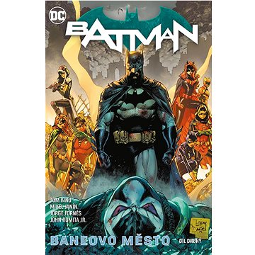 

Batman Baneovo město, díl druhý
