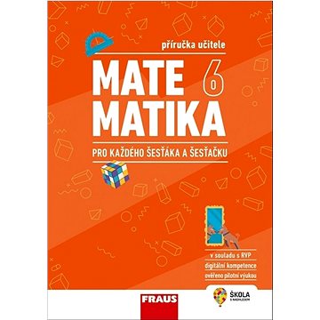 

Matematika 6 pro každého šesťáka a šesťačku: Příručka učitele