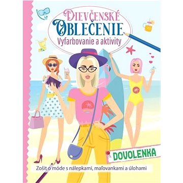 

Dievčenské oblečenie Dovolenka: Vyfarbovanie a aktivity