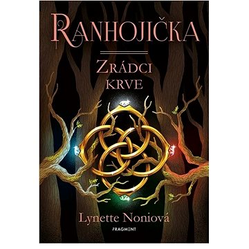 

Ranhojička Zrádci krve