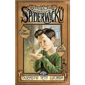 

Kronika rodu Spiderwicků 3 Tajemství tety Lucindy