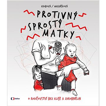 

Protivný sprostý matky