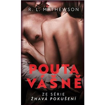 

Pouta vášně: Ze série Žhavá pokušení