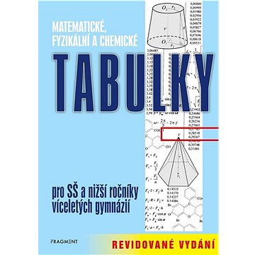 

Matematické, fyzikální a chemické tabulky: Pro SŠ a nižší ročníky víceletých gymnázií