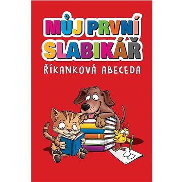 

Můj první slabikář: Říkanková abeceda