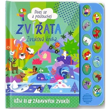 

Zvířata Zvuková kniha: Dívej se a poslouchej