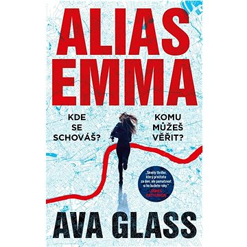 

Alias Emma: Kde se schováš Komu můžeš věřit
