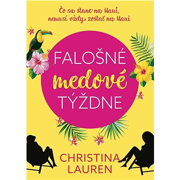 

Falošné medové týždne