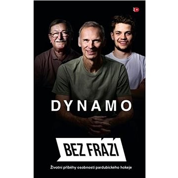 

Dynamo Bez frází: Životní příběhy osobností pardubického kraje
