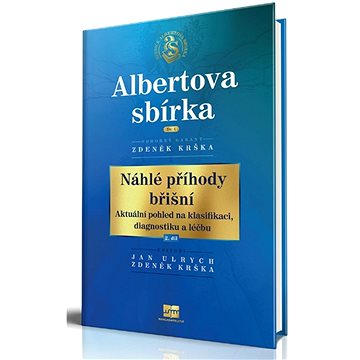 

Náhlé příhody břišní: Aktuální pohled na klasifikaci, diagnostiku a léčbu