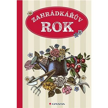 

Zahrádkářův rok