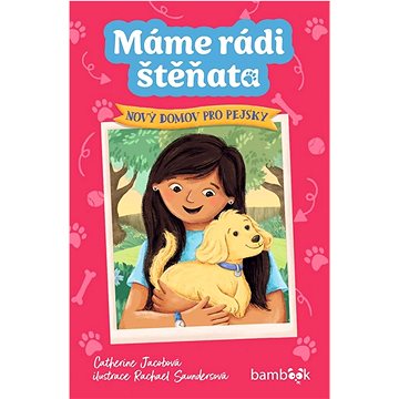 

Máme rádi štěňata Nový domov pro pejsky