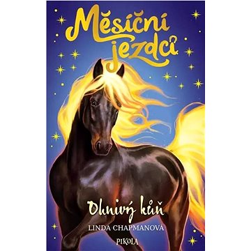 

Měsíční jezdci Ohnivý kůň